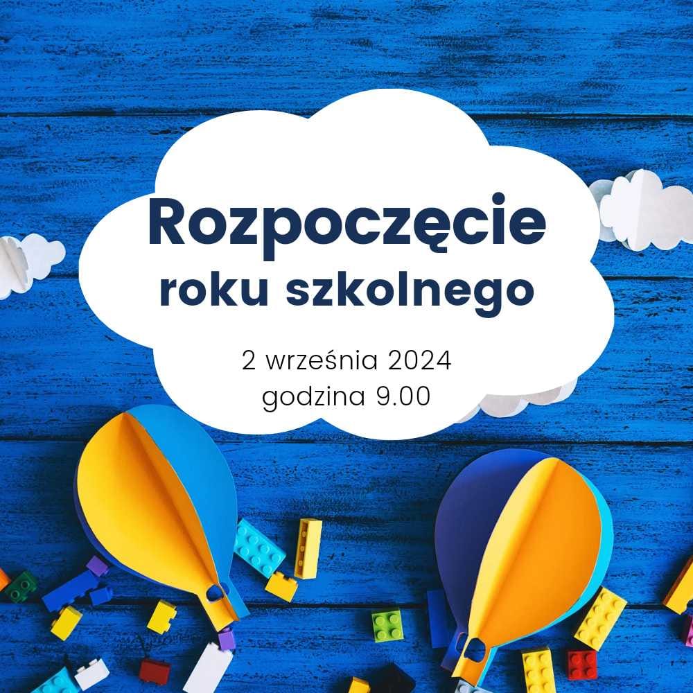 Rozpoczęcie roku szkolnego 2024/2025